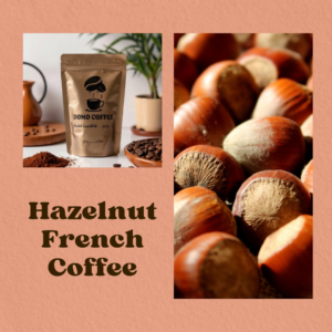 Hazelnut French Coffee